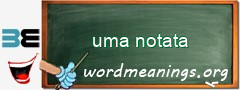 WordMeaning blackboard for uma notata